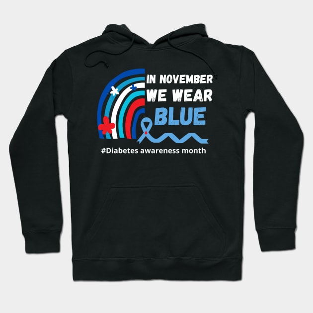 Diabetes Warrior gift in november we wear blue Hoodie by mer-inspir